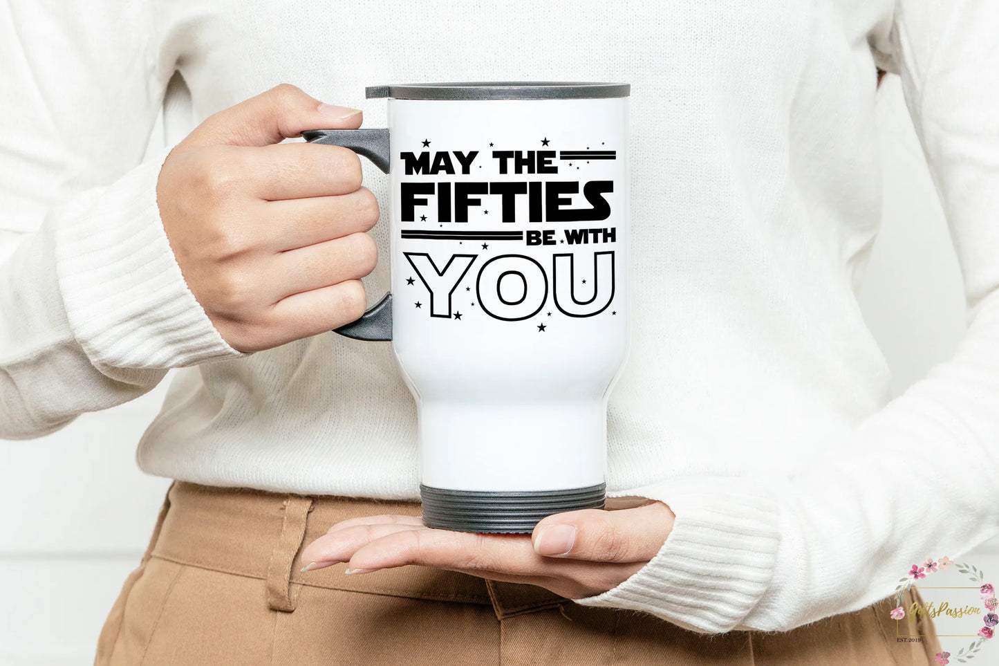 May the fifties be with you travel mug